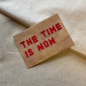 The Time Is Now A6 Postcard